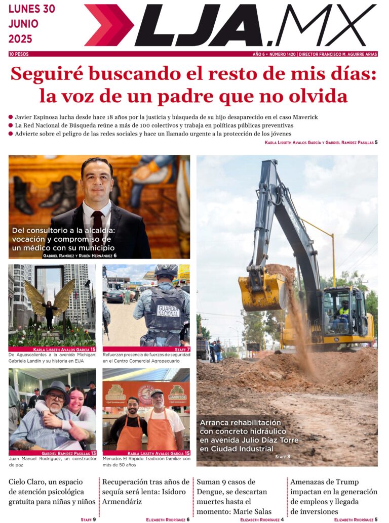 Seguiré buscando el resto de mis días:  la voz de un padre que no olvida y más en LJA.MX, edición 30/6/2025