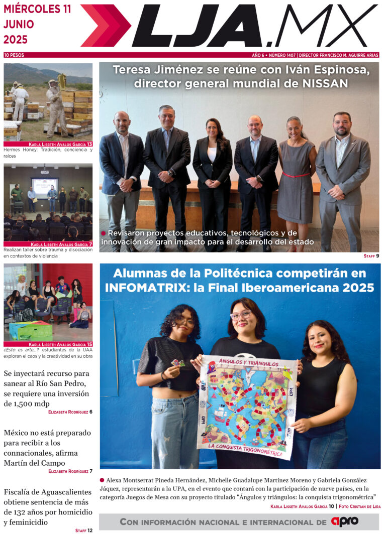 Alumnas de la Politécnica competirán en INFOMATRIX: la Final Iberoamericana 2025 y más en LJA.MX, edición 11/6/2025