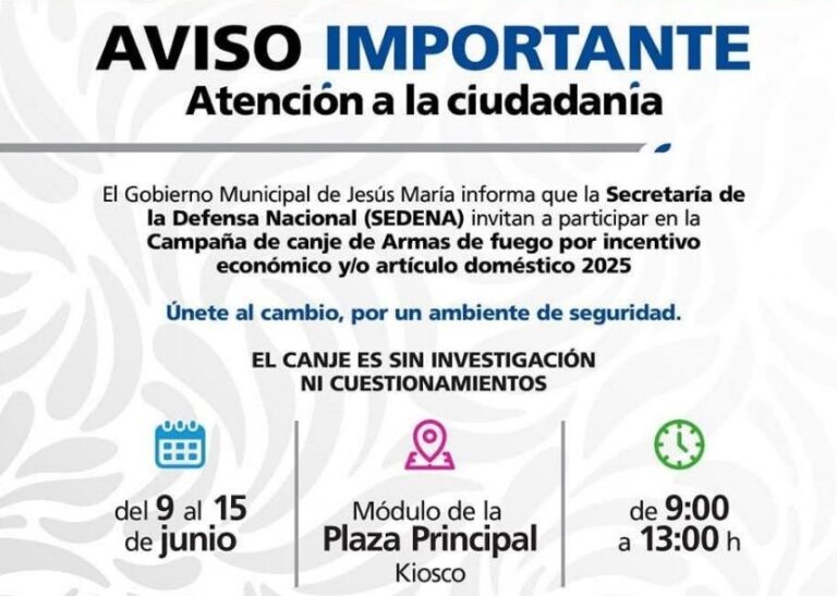 Jesús María se suma al programa de canje de armas 2025 en coordinación con SEDENA