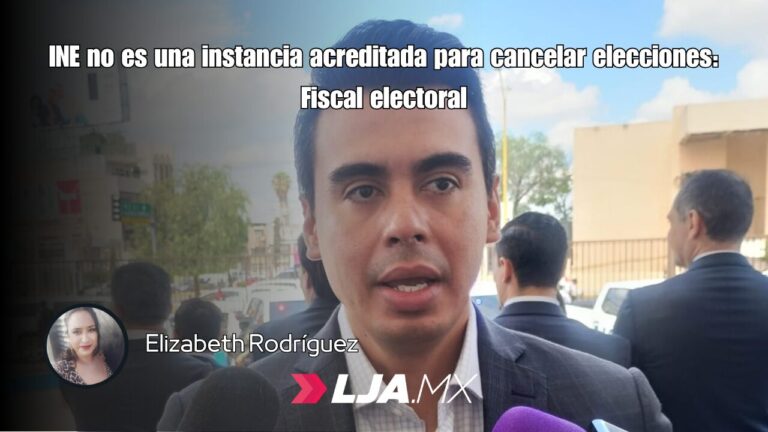 INE no es una instancia acreditada para cancelar elecciones: Fiscal electoral