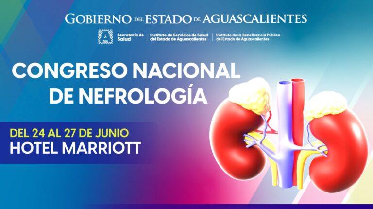 Aguascalientes será sede del Curso de Nefrología más importante del país