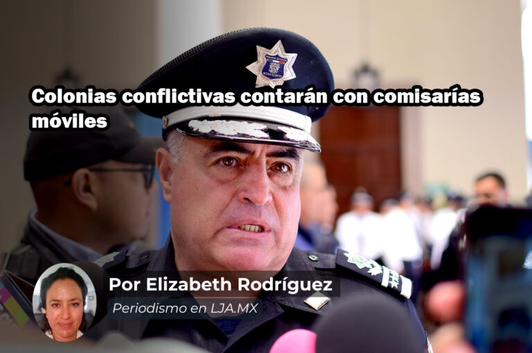 Colonias conflictivas contarán con comisarías móviles