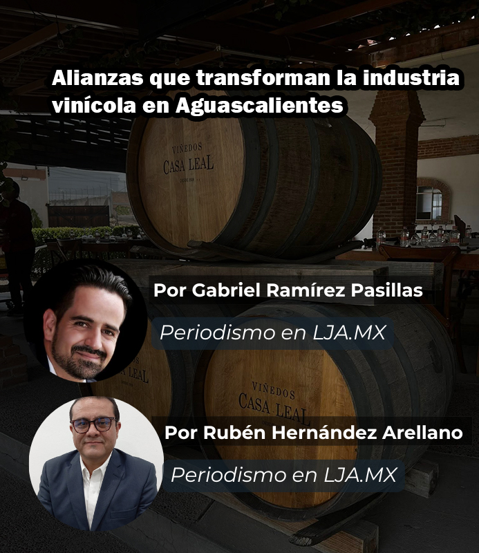 Alianzas que transforman la industria vinícola en Aguascalientes