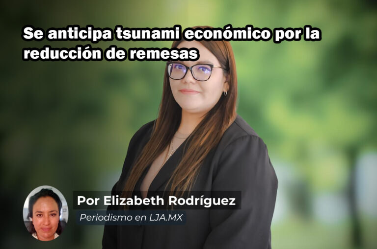 Se anticipa tsunami económico por la reducción de remesas