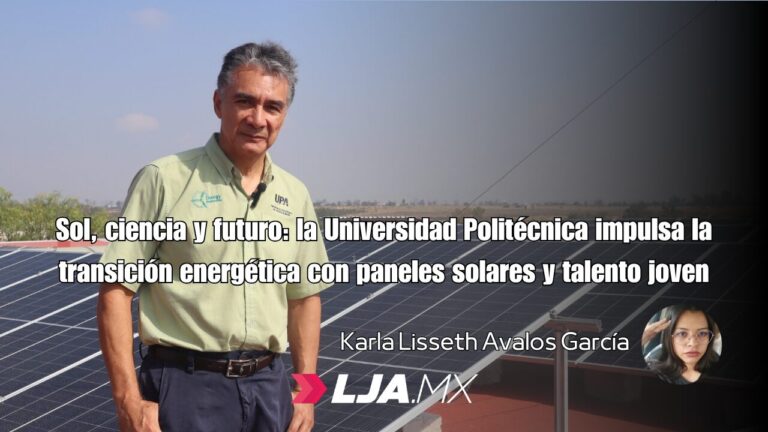 Sol, ciencia y futuro: la Universidad Politécnica impulsa la transición energética con paneles solares y talento joven