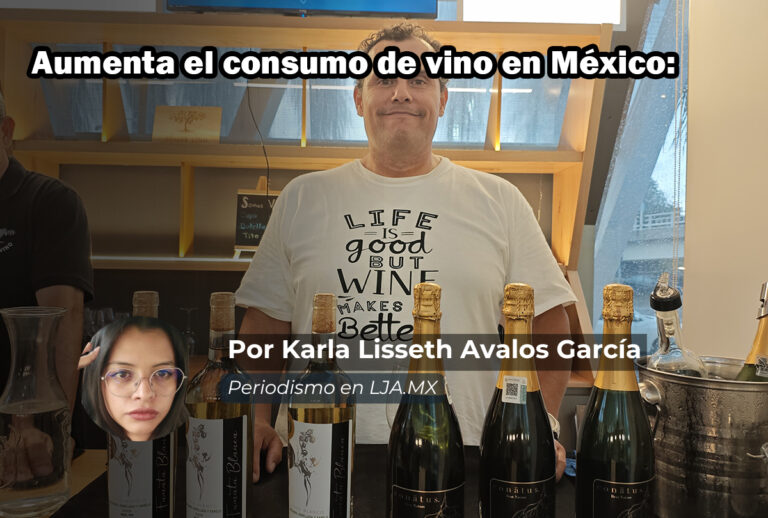 Aumenta el consumo de vino en México: Aguascalientes destaca por sus vinos blancos, rosados y espumosos