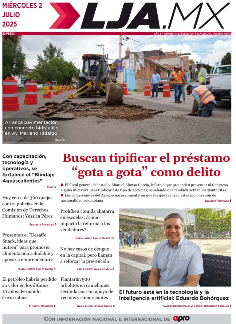 Buscan tipificar el préstamo “gota a gota” como delito y más en LJA.MX, edición 02/7/2025