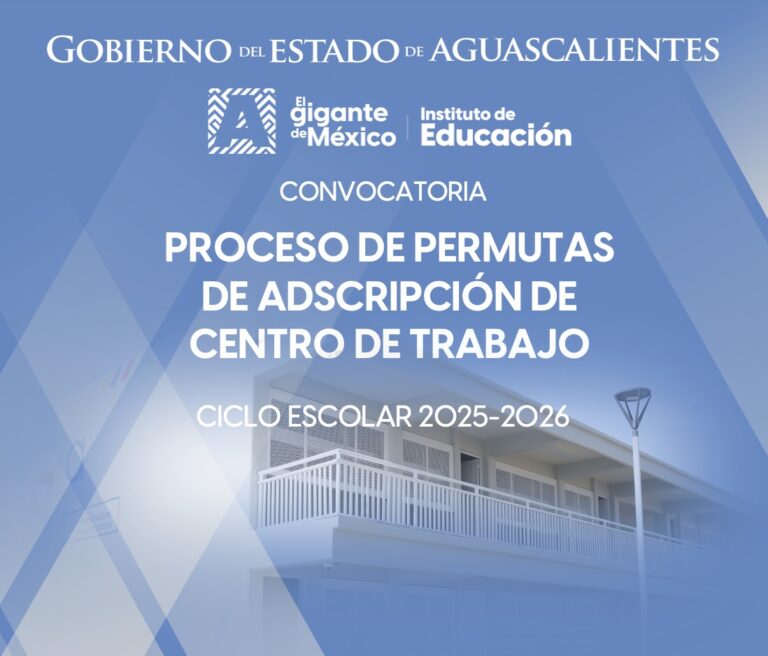 Personal de apoyo educativo ya puede gestionar su cambio de adscripción en Aguascalientes