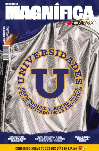 Revista Magnífica Aguascalientes #8: Universidades