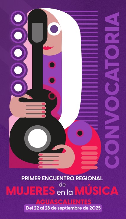 Convocan al Primer Encuentro Regional de Mujeres en la Música en Aguascalientes