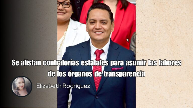 Se alistan contralorías estatales para asumir las labores de los órganos de transparencia