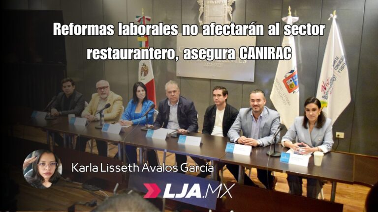 Reformas laborales no afectarán al sector restaurantero, asegura CANIRAC