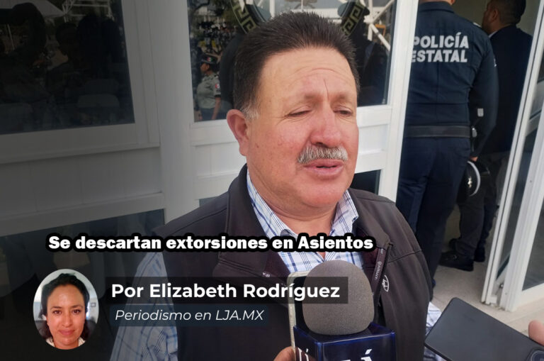 Se descartan extorsiones en Asientos, Aguascalientes