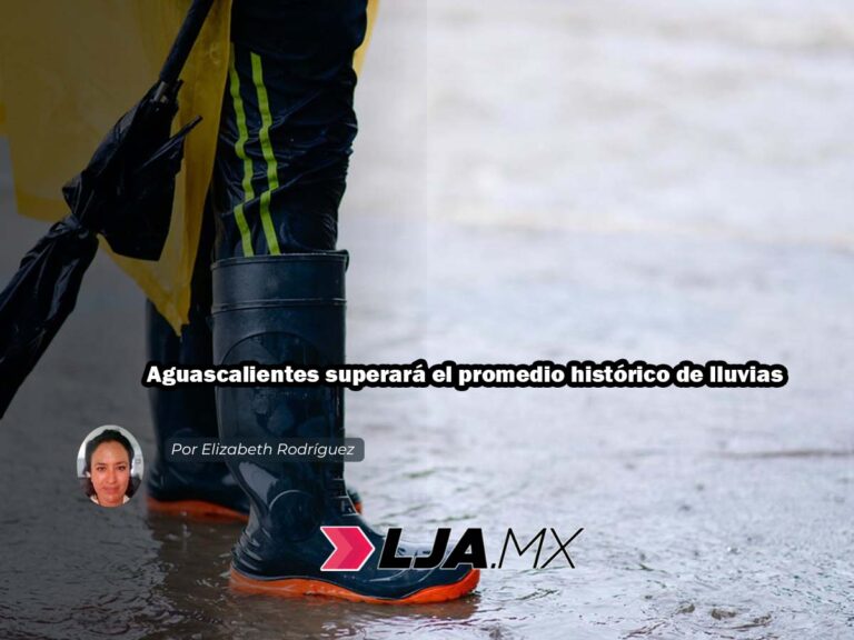 Aguascalientes superará el promedio histórico de lluvias