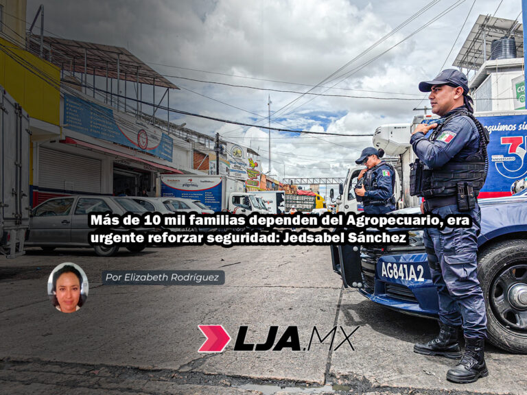 Más de 10 mil familias dependen del Agropecuario, era urgente reforzar seguridad: Jedsabel Sánchez