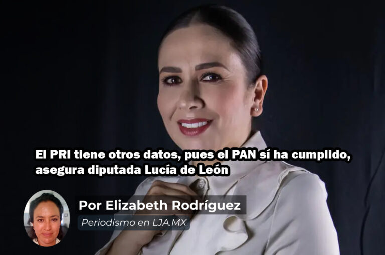 El PRI tiene otros datos, pues el PAN sí ha cumplido, asegura diputada Lucía de León