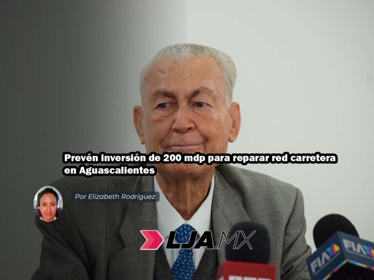 Prevén inversión de 200 mdp para reparar red carretera en Aguascalientes