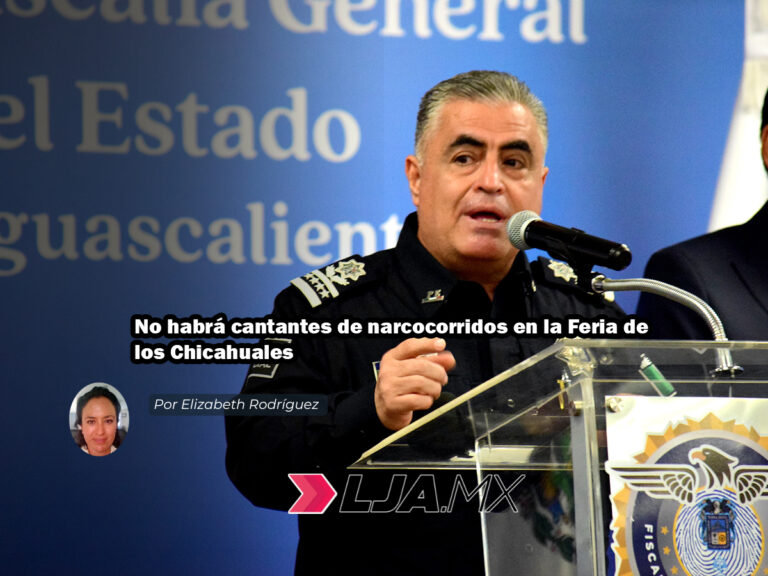 No habrá cantantes de narcocorridos en la Feria de los Chicahuales