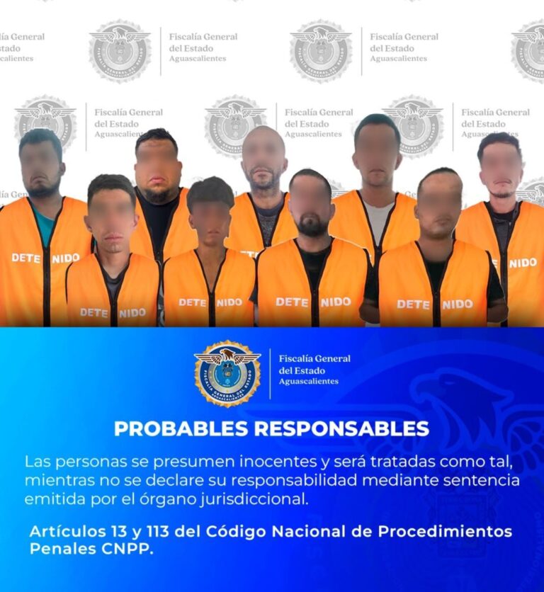 “Fiscalía del Estado de Aguascalientes logra vinculación a proceso de nueve personas detenidas durante operativos del 26 de julio “
