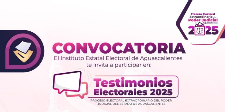 Invita IEE a participar en convocatoria de “Testimonios Electorales” en Aguascalientes