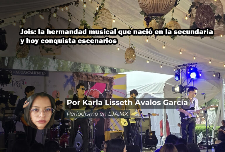 Jois: la hermandad musical que nació en la secundaria y hoy conquista escenarios en Aguascalientes