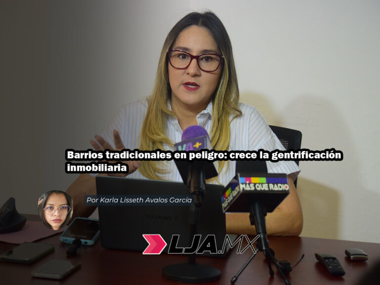 Barrios tradicionales en peligro: crece la gentrificación inmobiliaria en Aguascalientes