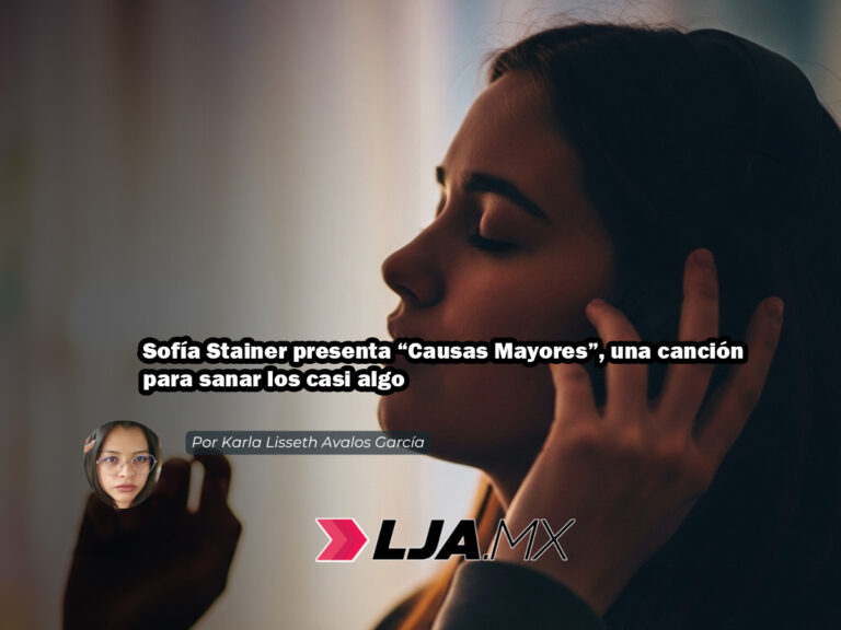 Sofía Stainer presenta “Causas Mayores”, una canción para sanar los casi algo
