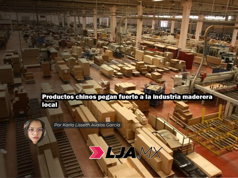 Productos chinos pegan fuerte a la industria maderera local en Aguascalientes