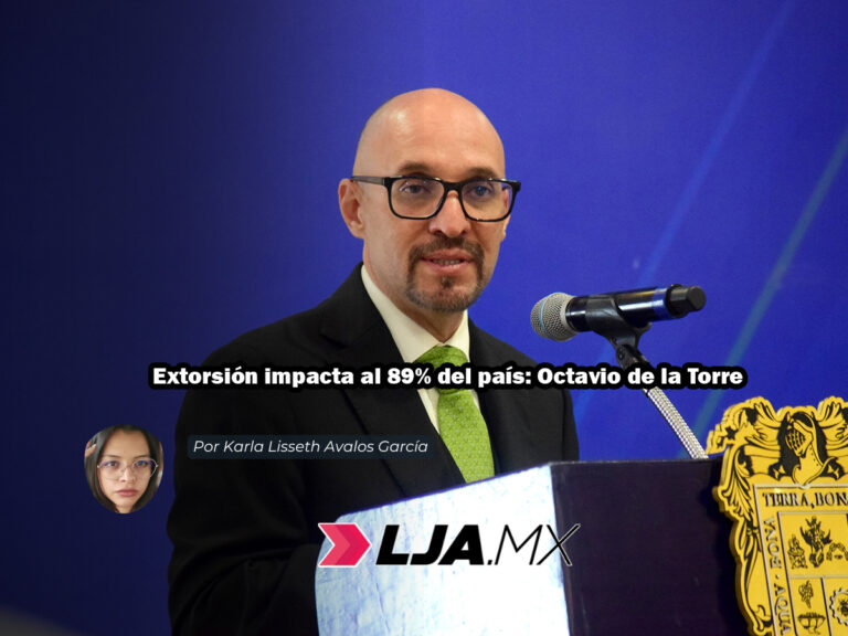 Extorsión impacta al 89% del país: Octavio de la Torre