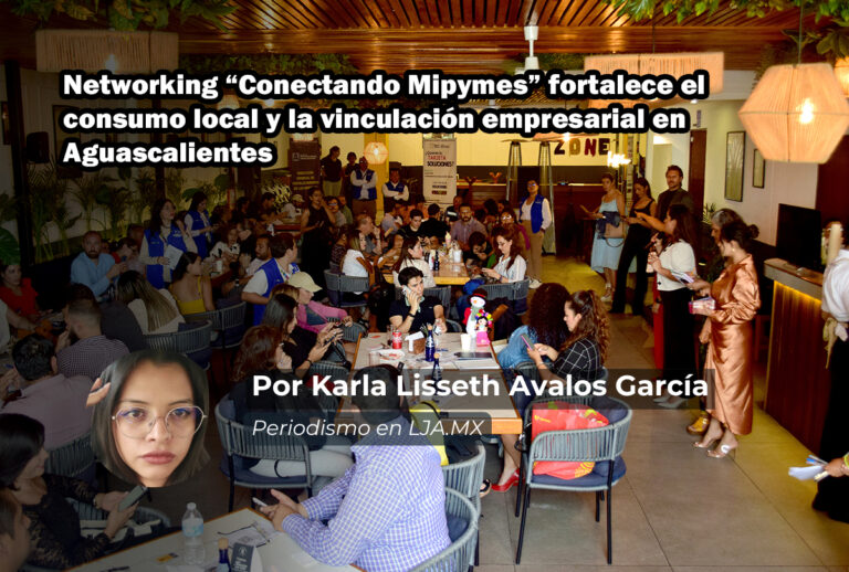 Networking “Conectando Mipymes” fortalece el consumo local y la vinculación empresarial en Aguascalientes