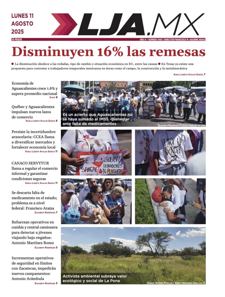 Disminuyen 16% las remesas y más en LJA.MX, edición 11/8/2025