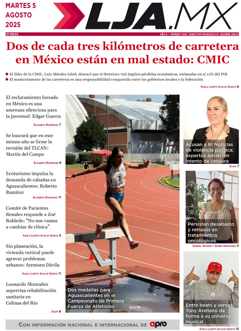 Dos de cada tres kilómetros de carretera en México están en mal estado: CMIC y más en LJA.MX, edición 5/8/2025