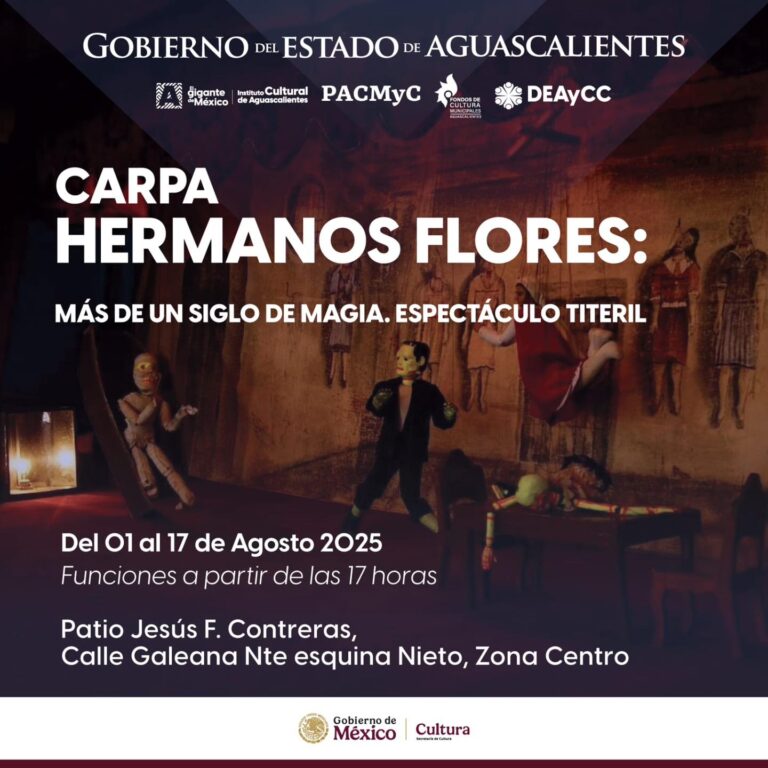 La Carpa Hermanos Flores celebra 160 años de títeres y magia en Aguascalientes