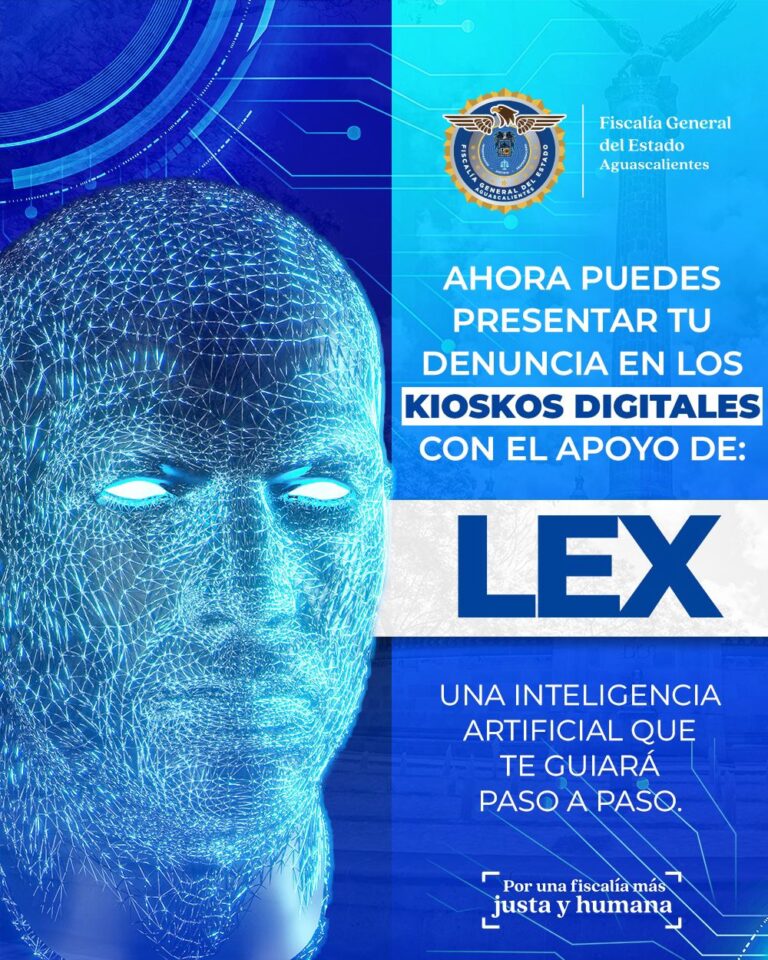 Fiscalía del Estado de Aguascalientes lanza a LEX, un asistente inteligente para presentar denuncias