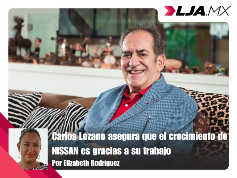 Carlos Lozano asegura que el crecimiento de NISSAN es gracias a su trabajo