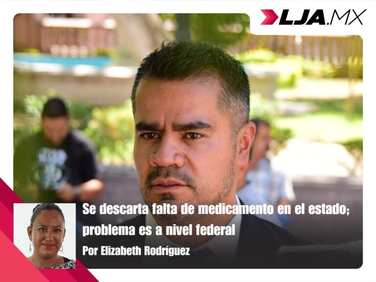 Se descarta falta de medicamento en el estado; problema es a nivel federal