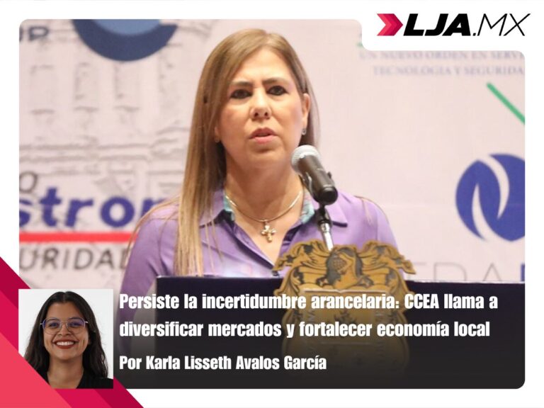Persiste la incertidumbre arancelaria: CCEA llama a diversificar mercados y fortalecer economía local