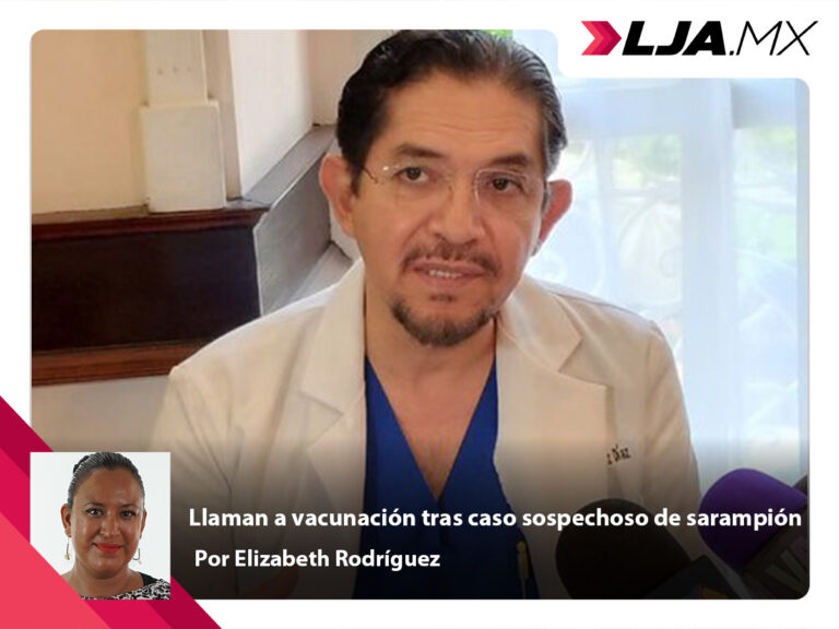 Llaman a vacunación tras caso sospechoso de sarampión en Aguascalientes