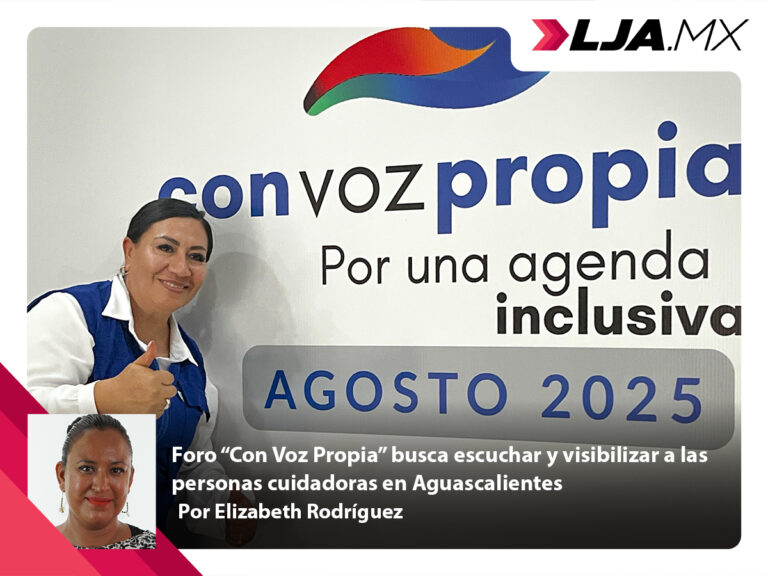 Foro “Con Voz Propia” busca escuchar y visibilizar a las personas cuidadoras en Aguascalientes