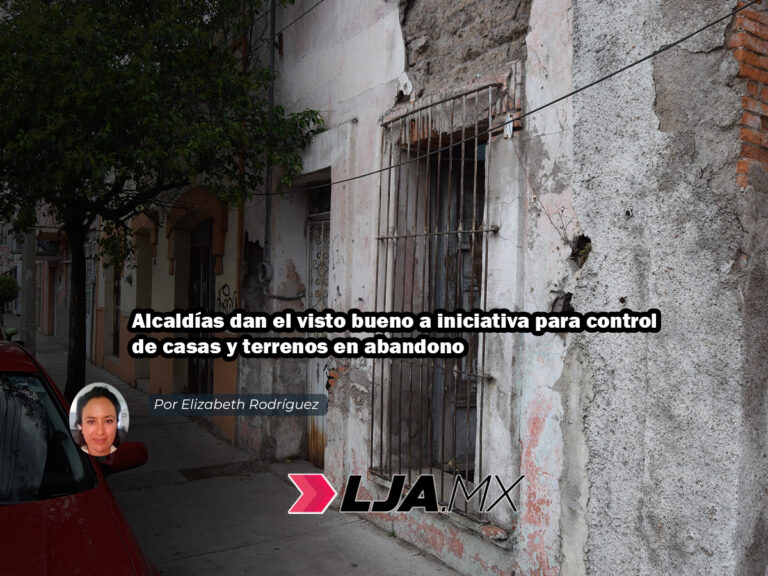 Alcaldías dan el visto bueno a iniciativa para control de casas y terrenos en abandono  en Aguascalientes