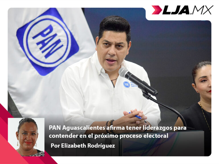 PAN Aguascalientes afirma tener liderazgos para contender en el próximo proceso electoral