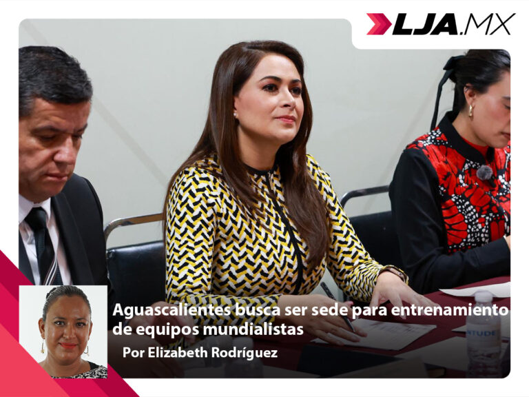 Aguascalientes busca ser sede para entrenamiento de equipos mundialistas