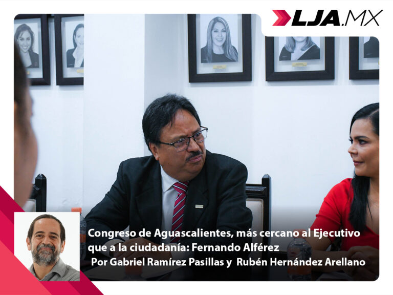 Congreso de Aguascalientes, más cercano al Ejecutivo que a la ciudadanía: Fernando Alférez