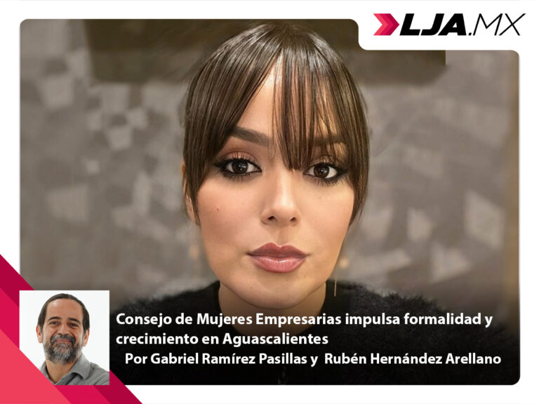 Consejo de Mujeres Empresarias impulsa formalidad y crecimiento en Aguascalientes