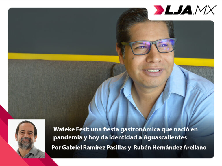 Wateke Fest: una fiesta gastronómica que nació en pandemia y hoy da identidad a Aguascalientes