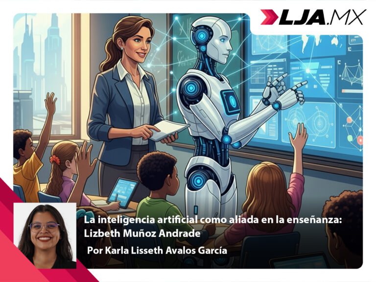La inteligencia artificial como aliada en la enseñanza: Lizbeth Muñoz Andrade