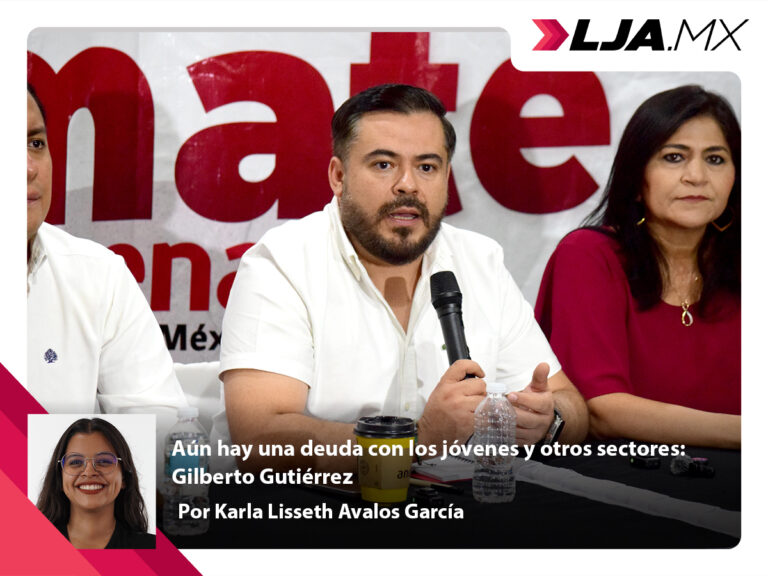 Aún hay una deuda con los jóvenes y otros sectores: Gilberto Gutiérrez