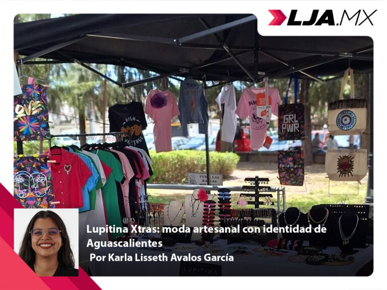Lupitina Xtras: moda artesanal con identidad de Aguascalientes