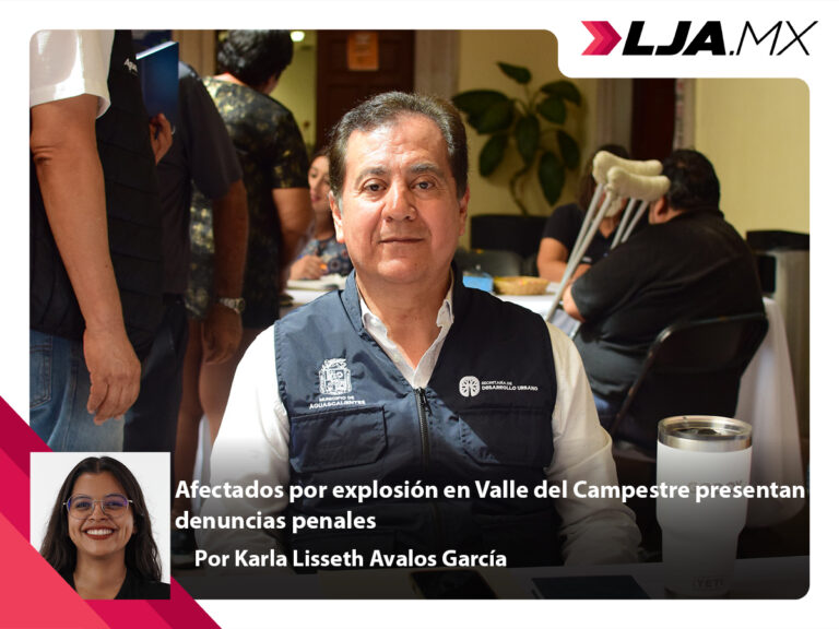 Afectados por explosión en Valle del Campestre presentan denuncias penales en Aguascalientes