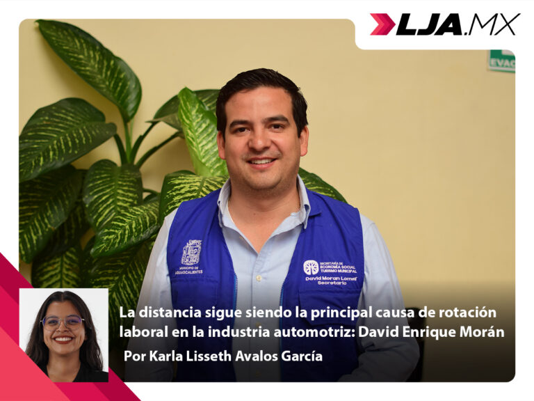 La distancia sigue siendo la principal causa de rotación laboral en la industria automotriz: David Enrique Morán